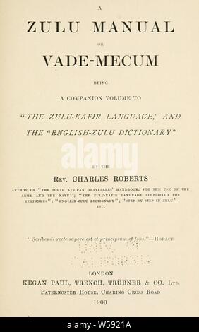 Un manuel de Zulu, ou vade-mecum, d'être un livre qui accompagne le Zulu-Kafir English-Zulu langue, et le dictionnaire, : Roberts, Charles, 1836-1901, ministre Wesleyan Banque D'Images