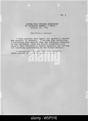 Lettre du Premier Ministre Khrouchtchev au Secrétaire général U Thant, le 25 octobre 1962. ; la portée et contenu : traduction du message. Banque D'Images