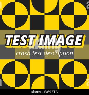 Vecteur d'image test crash test de couleurs jaune et noir style de géométrie. Fond d'écran de veille ou de fusée pour les sites web. Illustration de Vecteur