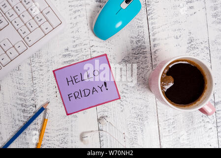 Texte de l'écriture Bonjour vendredi. Vous dites que cette photo conceptuelle pour souhaitant et espérant une autre bonne belle semaine Banque D'Images