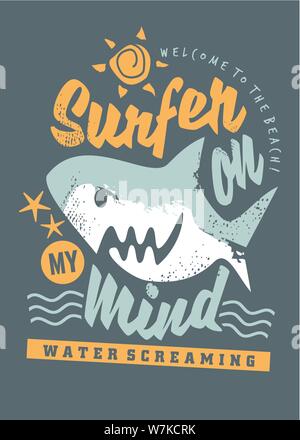 Tee shirt surf avec graphique cartoon shark et créatifs message. T shirt pour la plage, l'été, l'océan et du surf. Vector vêtements de textile concept. Illustration de Vecteur