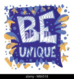 Être unique phrase avec bulle et éléments de conception. Citation de motivation à la main avec décor lettrage stylisé.. Illustra conceptuel vecteur Illustration de Vecteur