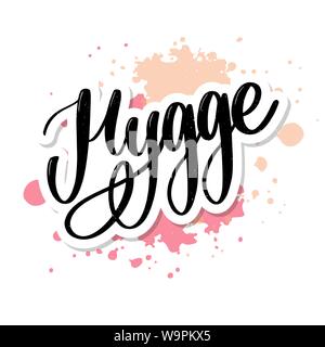 Soyons hygges. Citation inspirante pour les médias sociaux et les cartes. Le mot « hygge » danois signifie « cozyness », « relax » et « Comfort ». Lettrage noir isolé sur blanc Illustration de Vecteur