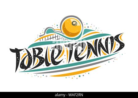 Logo Vector pour Tennis de Table, contours creative illustration de hitting ball en objectif, pinceau décoratif original de caractères des mots les mouvements internationaux, tennis de table Illustration de Vecteur