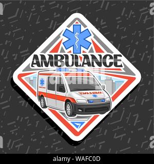 Panneau routier vecteur pour l'ambulance, l'insigne de décoration avec white van pour urgence avec alarme bleue flasher, caractère original pour mot ambulance, pancarte Illustration de Vecteur