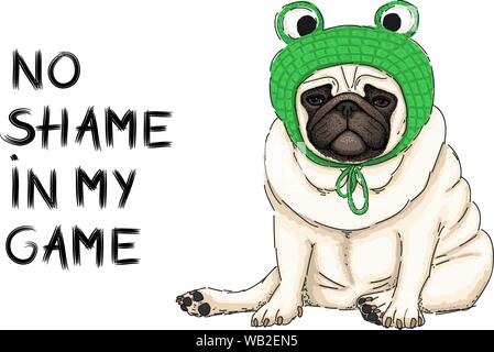 Hand drawn vector illustration of cute puppy dog pug cool, s'asseoir avec crochet bonnet vert grenouille texte et aucune honte à mon jeu Illustration de Vecteur