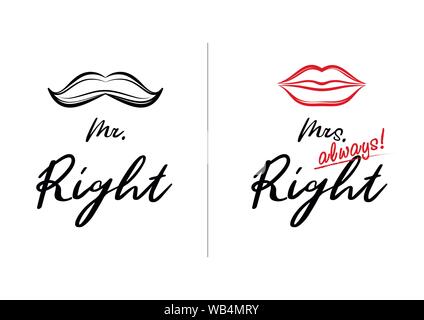 Mr Et Mme Droit Toujours Raison Concept Typographie De Mariage Design Marie Et Mariee Mariage Citation Avec Moustache Et Le Rouge A Levres D Illustrations L Amour L Impression Image Vectorielle Stock Alamy