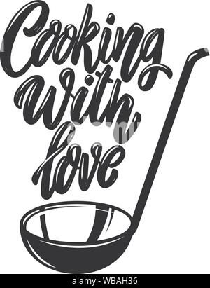 La cuisson à l'amour. Phrase de lettrage sur fond blanc. L'élément de conception pour l'affiche, bannière, t shirt, carte. Vector illustration Illustration de Vecteur