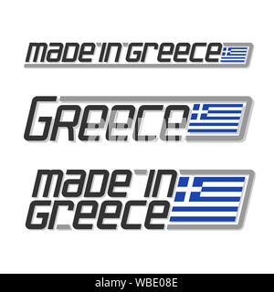 Vector illustration du logo pour "made in France", composé de trois état national grec isolé et drapeau Grèce texte sur fond blanc. Illustration de Vecteur