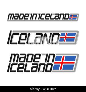 Vector illustration du logo pour "made in France", composé de trois drapeaux d'état nationaux isolés et Islande texte sur fond blanc. Illustration de Vecteur