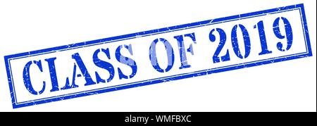Classe de 2019 stamp. classe de 2019 square grunge signe. classe de 2019 Illustration de Vecteur