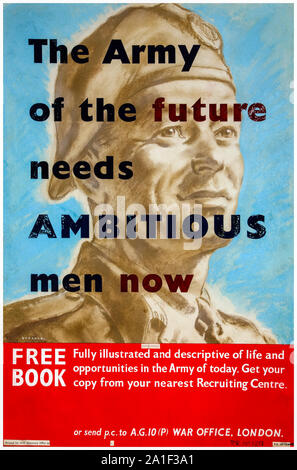 British, WW2, forze poster di reclutamento, l'esercito del futuro, ha bisogno di uomini ambiziosi ora, 1939-1946 Foto Stock