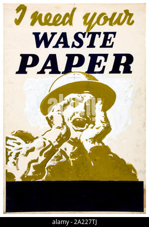 British, WW2, recupero, ho bisogno della vostra carta straccia (fanteria figura di soldato calling), poster, 1939-1946 Foto Stock