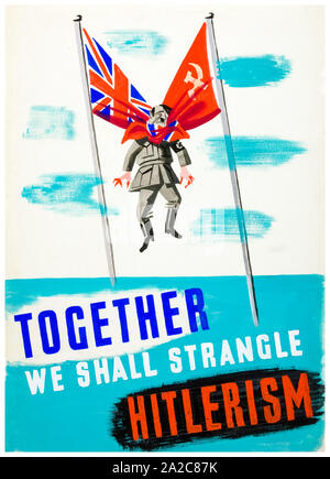 British, WW2, l'unità di resistenza di poster, Inter-allied co-operazione, insieme potremo strangolare Hitlerism, (Hitler figura, strangolata, dalla Union Jack e bandiera rossa) 1939-1946 Foto Stock