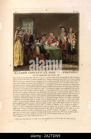 Mazarin conclude la pace dei Pirenei e il matrimonio di Luigi XIV, Jules Mazarin segni la pace dei Pirenei, firmato: Desfontaines (CANC.); Moret (sculp.); chez Blin, C n. 44, Swebach-Desfontaines, Jacques François Joseph (CANC.); Morret, Jean-Baptiste (sc.); Blin (chez), Antoine François Sergent-Marceau: Ritratti des Grands Hommes femmes illustres et sujets mémorables de France: gravés et imprimés en couleurs. Dédié au Roi. Bd. 1. Parigi: Chez Blin, Imprimeur en Taille-Douce, [1786-1792 Foto Stock