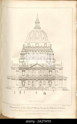 Fronte ovest di Sir Christopher Wren's Design per la Cattedrale di San Paolo, con Lucerna windows nella cupola e altre variazioni dalla presente struttura, Sir Christopher Wens prima bozza per la Cattedrale di San Paolo a Londra, firmato: dall'originale a All-Souls College di Oxford e inciso da W. trovare; pubblicato da Lackinton & Co. e Longman & Co., Pl. XLVII, a p. 130, Finden, W. (incisione); Lackington & Co (publ.); Longman & Co. (Publ.), William Dugdale, Henry Ellis: la storia di Saint Paul Cathedral a Londra, dalla sua fondazione: estratto di carte originale, record leiger-libri Foto Stock