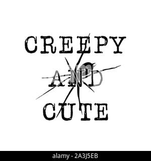 Halloween stampa grafica per t-shirt, costumi e decorazioni. Design Tipografia con preventivo - Creepy e carino con spider. Emblema di vacanza. Magazzino Illustrazione Vettoriale