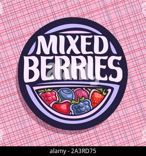 Il logo del vettore di bacche, segno del cerchio con lamponi maturi, sano mirtillo, ribes rosso, fresco fragola, Cherry Berry e blackberry, veg mescolare la Illustrazione Vettoriale