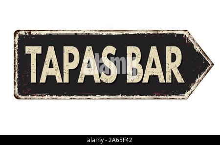 Il Tapas bar vintage metallo arrugginito segno su uno sfondo bianco, illustrazione vettoriale Illustrazione Vettoriale