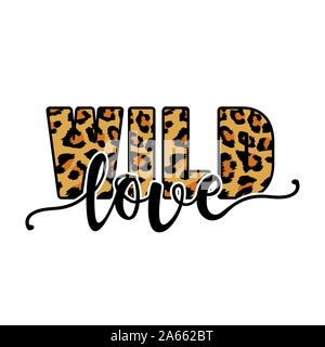 Amore testo con cuore di leopard. - Vettore divertenti dicendo. Buon per il rottame prenotazione, poster, tessili, doni, t shirts. Illustrazione Vettoriale