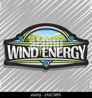 Il logo del vettore per l'energia eolica, scuro badge creative con molti mulini a vento sulle verdi colline di estate e il blu cielo nuvoloso, lettering originale per parole vento ener Illustrazione Vettoriale