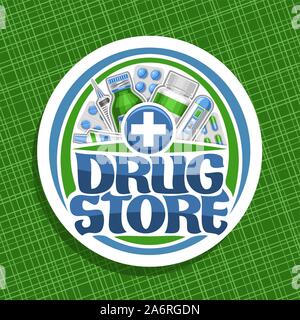 Il logo del vettore per il Drug Store, badge bianco con contenitore verde, il termometro digitale, blu aspirina compresse, forniture mediche, spazzola originale carattere tipografico per Illustrazione Vettoriale