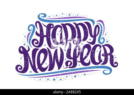 Vector biglietto di auguri per il nuovo anno felice, layout con ricci font calligrafico con fiorisce, glitter stelle, poster con spazzola swirly lettering per pu Illustrazione Vettoriale