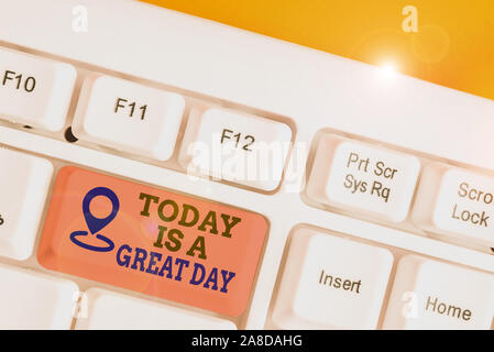 Segno di testo che mostra oggi è un grande giorno. Business photo testo godendo il momento grande meteo divertimento Foto Stock