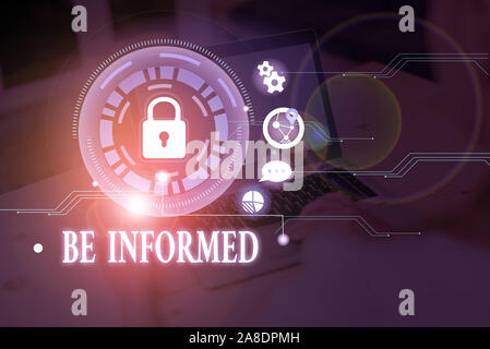 Conceptual la scrittura a mano che mostra essere informati. Concetto significato avente o mostrando una conoscenza di soggetti o situazioni Foto Stock