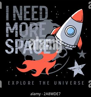 Hanno bisogno di più spazio slogan con la navicella spaziale, la luna e le stelle. Illustrazione dello spazio per bambini t shirt design Illustrazione Vettoriale