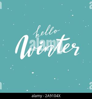 Ciao inverno . Vettore di caratteri scritti a mano preventivo . Stagionale in stile vintage. Illustrazione Vettoriale