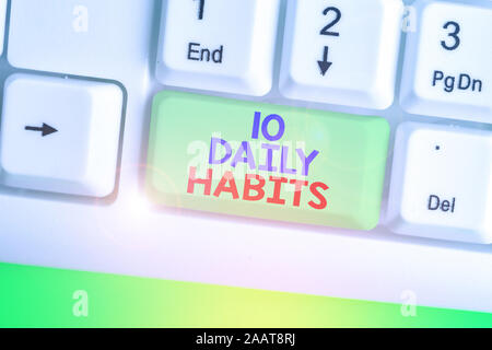 Segno di testo mostra 10 abitudini quotidiane. Business photo per la presentazione di un sano stile di vita di routine una buona alimentazione esercizi Foto Stock