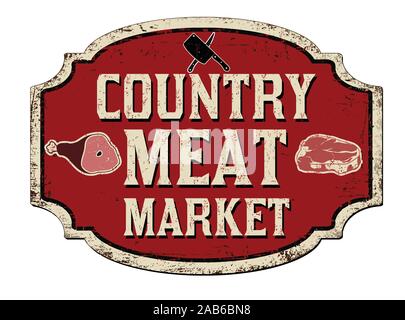 Paese del mercato della carne vintage metallo arrugginito segno su uno sfondo bianco, illustrazione vettoriale Illustrazione Vettoriale