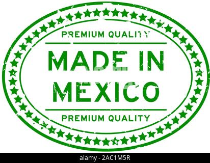 Grunge verde di qualità premium realizzato in Messico ovale guarnizione in gomma timbro su sfondo bianco Illustrazione Vettoriale