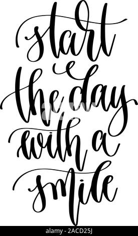 Iniziate la giornata con un sorriso - scritte a mano il testo di iscrizione Illustrazione Vettoriale