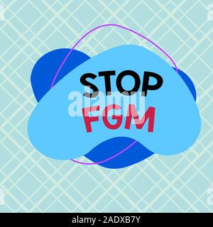 La scrittura della nota mostra Stop fgm. Il concetto di business per porre fine o stop sul genitale e taglio asimmetrico circoncisione modello di formato Contorno oggetto Foto Stock