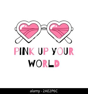 Trendy a forma di cuore ad occhiali da sole con occhiali rosa e rosa nel tuo mondo iscrizione di slogan o creativi font lettering isolati su sfondo bianco Illustrazione Vettoriale