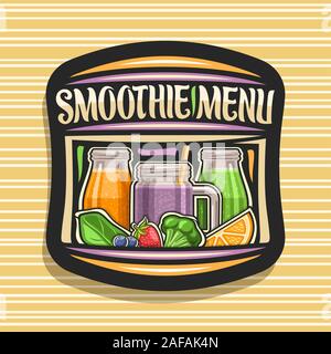 Il logo del vettore per il Menu Smoothie, scuro monogramma decorativo con illustrazione di succosa frutta ingredienti, bottiglie e mason jar con naturale liquido miscelato, Illustrazione Vettoriale