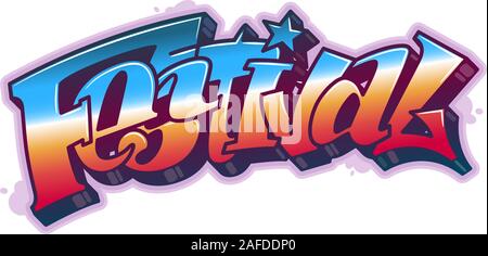 Festival parola leggibile in stile graffiti in vivaci colori personalizzabili. Illustrazione Vettoriale