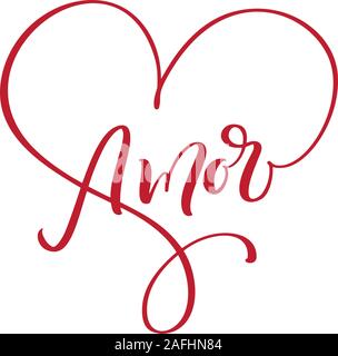 Amore disegnata a mano una frase. Amore in spagnolo. Caratteri del testo per il giorno di San Valentino. Inchiostro rosso illustrazione. Spazzola moderna calligrafia. Isolato su bianco Illustrazione Vettoriale
