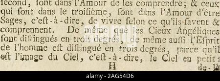 . Du Commerce établi entre l'Ame et le Corps, ou traité de la liaison qui subsiste entre le spirtuel et le matériel. Fidélement rendu du latino. origine fuivant ces degrés, ôc quelles lesréfervoirs font de la Lumière & de la chaleur, & commeles véhicules pour les porter par tout, il fuit quil y atrois degrés de Lumière & de Chaleur ; & parce qaàla Lumières dans le monde Spirituel dans ione Sageffe eilenceeil, & que îa Chaleur dans fon^effence eitAmour, ainfi que nous lavons fait voir ci-deifus, ilsenfuit auffi quil y a trois degrés de Sageiïe & troi§degrés dAmour, & par conféquent trois degrés de Foto Stock