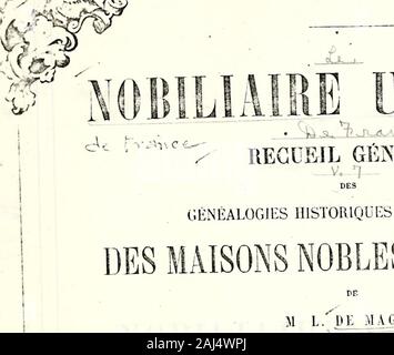 Le nobiliaire universel ou recueil général des généalogies historiques et vérdiques des Maisons nobles de l'Europe . UNIVIlenobiliaireuniv07magn Foto Stock