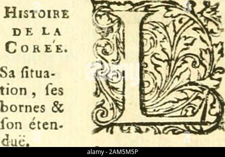 Descrizione géographique, historique, chronologique, politique et physique de l'empire de la Chine et de la Tartarie chinoise, enrichie des cartes générales et particulieres de ces pays de la carte générale et des cartes particulieres du Thibet, & de la Corée; & ornée d'onu grand nombre de figure & de vignettes gravées en tailledouce . ansla Mer orientale, entre la lombata & le Japon. La Merdu Japon la baigne à lOrient ; le Golphe de Leao tongla fépare des Provinces de Pé tche li & de Chan tong ducôté de lOccident. Au Nord elle confinare avec le paysdeNiutche (a) : elle a la grande Mer au Midi; Foto Stock