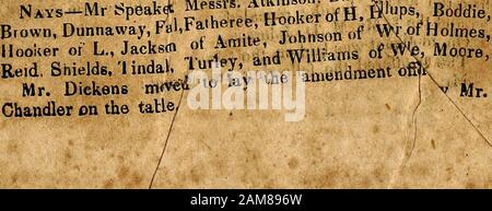 Journal of the House of Representatives of the state of Mississippi [seriale] . Gulley, Gurin, ^by, Jofson »,l-«, ji.«« ??&gt; j«jWjj  ; ftra*^ &gt;^W. McLaurin. Miller di Hanco Williams in . ?• , NAVS-MR Sp^aty Messrs Atk&gt; Ipivalkei SealWithers,. 222 che è stato deciso in caso affermativo, da yeas e nays chiamati da Messrs. Chandler, Williams di W., e Sigillo di Hancock : • ^Tè - Messrs. Allsup, Atkinson, Bardin, Barnes, Barton, Batye, Billups, Bond of P., Obbligazioni di T., Brooks, Brown, Buford, Bunvin, Clark, Daniel, Dantzler, Deason, Dickens, Dunnaway, Duir, Edwards of C, Edwards of K., E. Foto Stock