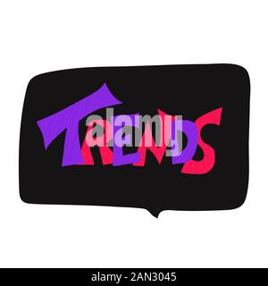 Testo delle tendenze con bolla del parlato. Messaggio disegnato a mano. Titolo stilizzato. Illustrazione del vettore. Illustrazione Vettoriale