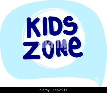 Kids Zone bolla isolati su sfondo bianco. Adesivo per contenuti di media sociali. Vettore disegnati a mano illustrazione lettering. Bubble pop art stile fumetto Illustrazione Vettoriale