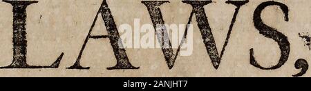Gli atti e le leggi, passata dal grande e tribunale generale o di un gruppo di loro Maestà provincia del Massachussets-bay, in Nuova Inghilterra : iniziata a Boston, l'ottavo giorno di giugno, 1692e continuata dal rinvio, fino a mercoledì il dodicesimo giorno del mese di ottobre che segue: essendo il secondo le sessioni .. . E. Paffed dal Grande e Generale Affembly Courtor dei loro Majefties Pro-vince del MafTachufets-B&Y, in Foto Stock