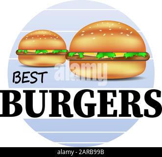 Burger emblema. Miglior etichetta Burgers fast food. Gustoso cotoletta di carne con formaggio, verdure e croccante bun. Illustrazione Vettoriale