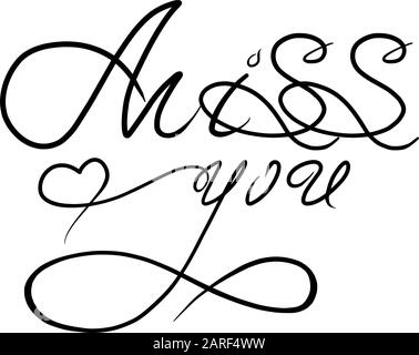 Ti manca la scritta a mano. Elemento di design San Valentino. Frase romantica disegnata a mano per l'impegno. Citazione di illustrazione vettoriale isolata su sfondo bianco. Illustrazione Vettoriale