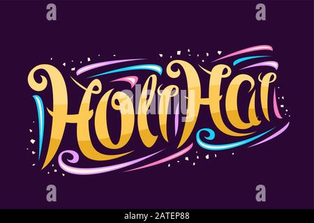 Biglietto d'auguri vettoriale per il Festival Holi, invito decorativo con carattere calligrafico curly e elementi di design colorati, carattere a spazzola swirly per con Illustrazione Vettoriale